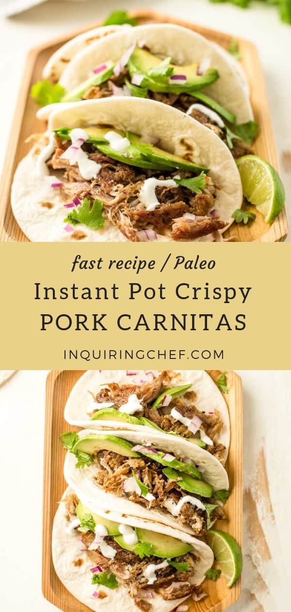 Instant Pot Crispy Pork Carnitas | Inquiring Chef