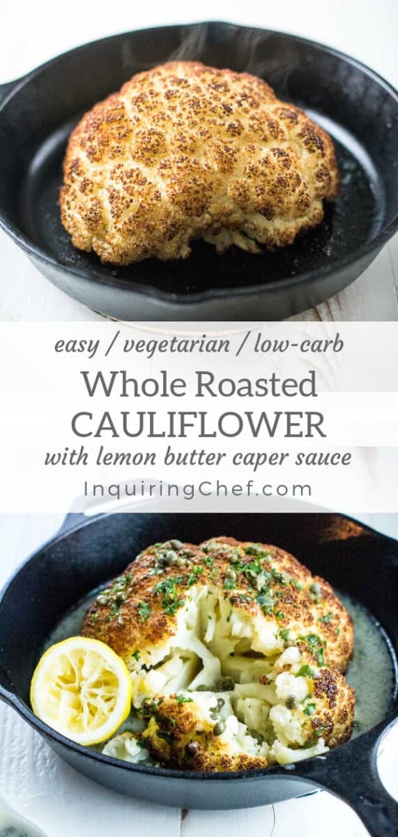 Whole Roasted Cauliflower with Lemon Butter Caper Sauce