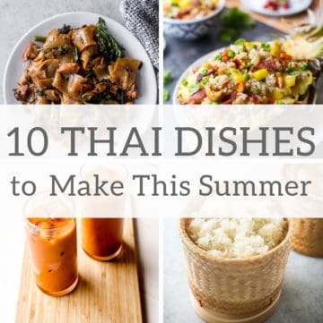 10 Thai Dishes to Make this Summer