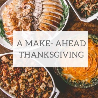 A Make Ahead Thanksgiving