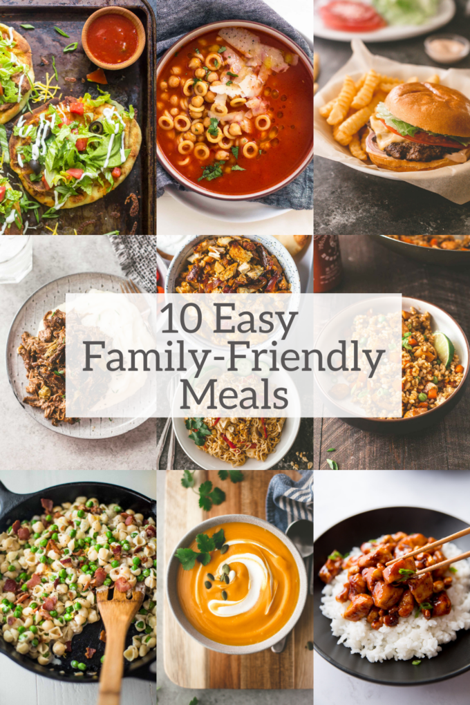 10 easy family friendly meals