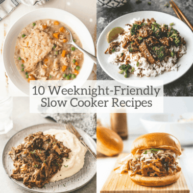10 weeknight friendly slow cooker meals
